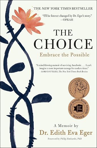 The Choice by Dr. Edith Eger